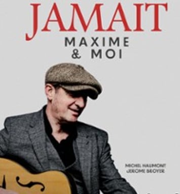 Yves Jamait, Maxime et Moi