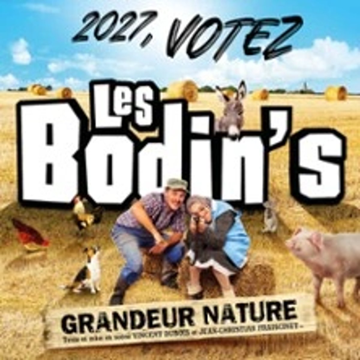 Spectacle Les Bodin's Grandeur Nature, Votez 2027 à Dijon du 16 au 18 ...