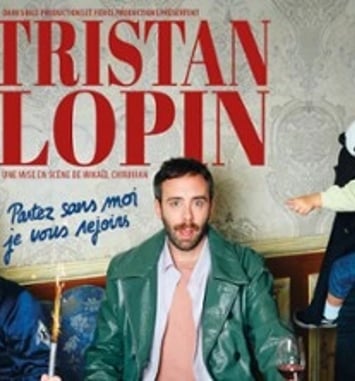 Tristan Lopin — Partez sans moi, je vous rejoins