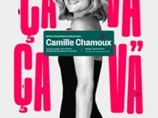 Camille Chamoux : Ça va, ça va