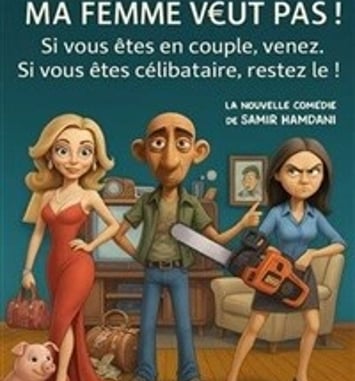 Ma femme veut pas