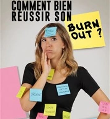 Fanny Pocholle dans Comment bien réussir son burn out ?