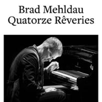 Brad Mehldau Quatorze Rêveries