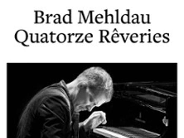 Brad Mehldau Quatorze Rêveries