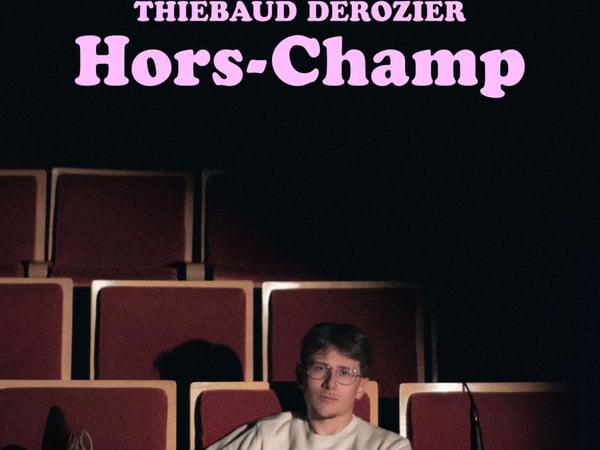 Thiébaud Derozier dans Hors-Champ