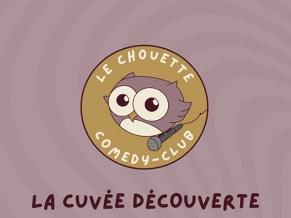 Le Chouette Comedy Club : La cuvée découverte