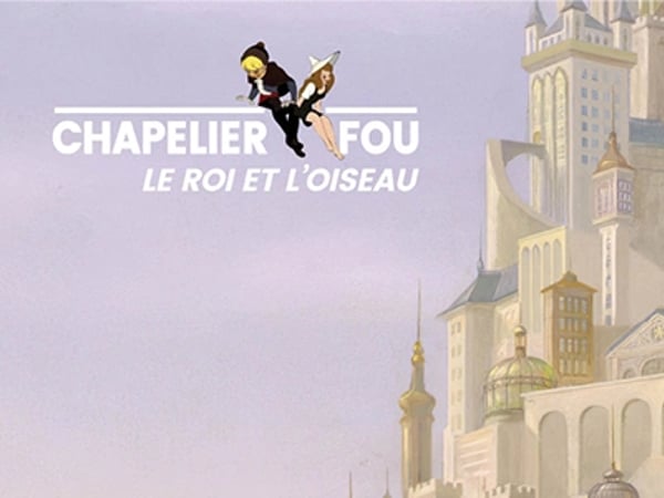 Le Roi et l’Oiseau, Chapelier Fou
