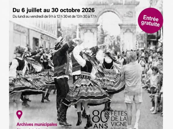 Exposition: Les Fêtes de la Vigne, archives d’un patrimoine vivant